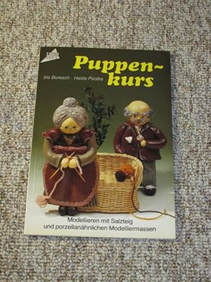 Seller image for Puppenkurs., Modellieren mit Salzteig und porzellanhnlichen Modelliermassen for sale by Versandantiquariat Hbald