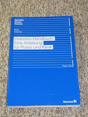 Bild des Verkufers fr Diabetes Handbuch. Eine Anleitung fr Praxis und Klinik., zum Verkauf von Versandantiquariat Hbald