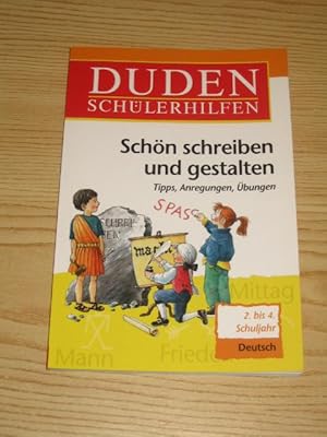 Bild des Verkufers fr Duden Schlerhilfen - Schn schreiben und gestalten - 2. bis 4. Schuljahr, zum Verkauf von Versandantiquariat Hbald