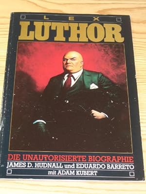 Imagen del vendedor de Lex Luthor - Die unautorisierte Biographie, a la venta por Versandantiquariat Hbald
