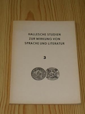 Imagen del vendedor de Hallesche Studien zur Wirkung von Sprache und Literatur - Band 3, a la venta por Versandantiquariat Hbald