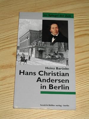 Bild des Verkufers fr Hans Christian Andersen in Berlin, zum Verkauf von Versandantiquariat Hbald