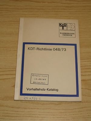 Imagen del vendedor de KDT - Richtlinie 048/73 - Vorhalteholz - Katalog, a la venta por Versandantiquariat Hbald