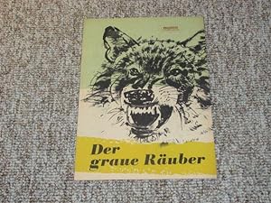 Der graue Räuber., Progress Filmillustrierte Nr. 55/57.