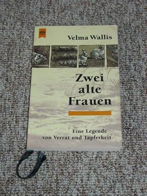 Seller image for Zwei alte Frauen., Eine Legende von Tapferkeit und Verrat. for sale by Versandantiquariat Hbald