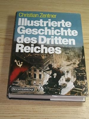 Seller image for Illustrierte Geschichte des Dritten Reiches, for sale by Versandantiquariat Hbald