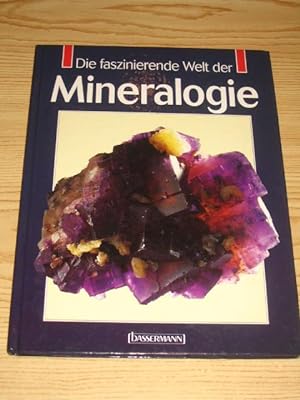 Image du vendeur pour Die faszinierende Welt der Mineralogie, mis en vente par Versandantiquariat Hbald