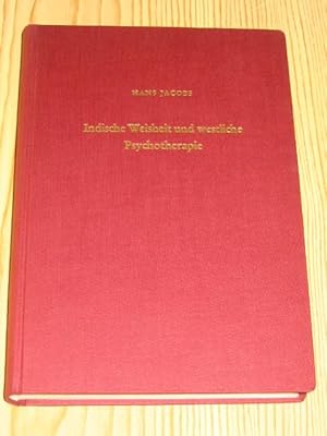 Bild des Verkufers fr Indische Weisheit und westliche Psychotherapie - Ein Beitrag zu vergleichenden Studien in Psychologie und Metaphysik, zum Verkauf von Versandantiquariat Hbald