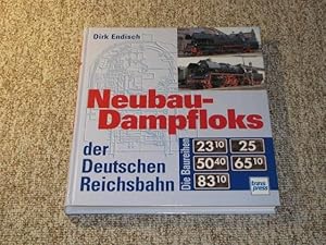 Seller image for Neubau-Dampfloks der Deutschen Reichsbahn. Die Baureihen 2310, 25, 2510, 5040, 6510, 8310., for sale by Versandantiquariat Hbald