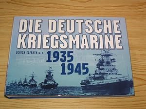 Imagen del vendedor de Die Deutsche Kriegsmarine 1935 - 1945, a la venta por Versandantiquariat Hbald