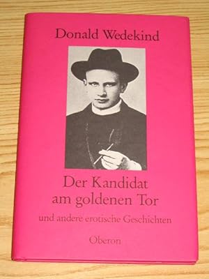 Bild des Verkufers fr Der Kandidat am goldenen Tor und andere erotische Geschichten (1), zum Verkauf von Versandantiquariat Hbald