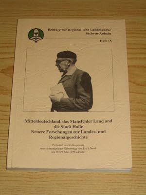 Bild des Verkufers fr Mitteldeutschland, das Mansfelder Land und die Stadt Halle - Neue Forschungen zur Landes- und Regionalgeschichte, zum Verkauf von Versandantiquariat Hbald