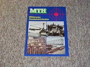 Seller image for Militrischer Eisenbahnbrckenbau (MTH Nr. 24), for sale by Versandantiquariat Hbald