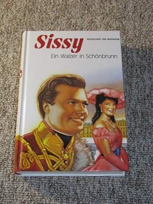 Seller image for Sissy - Ein Walzer in Schnbrunn, for sale by Versandantiquariat Hbald