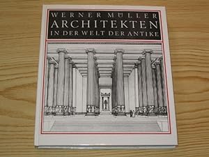 Bild des Verkufers fr Architekten in der Welt der Antike, zum Verkauf von Versandantiquariat Hbald
