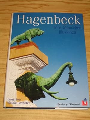 Bild des Verkufers fr Hagenbeck - Tier, Menschen, Illusionen, zum Verkauf von Versandantiquariat Hbald