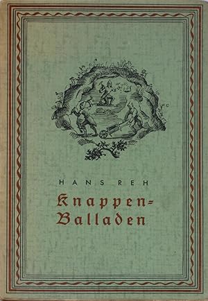 Bild des Verkufers fr Knappen-Balladen, zum Verkauf von Versandantiquariat Hbald