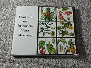 Bild des Verkufers fr Exotische und heimische Nutzpflanzen, zum Verkauf von Versandantiquariat Hbald