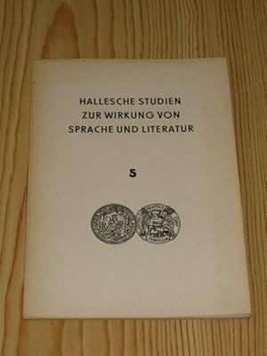 Imagen del vendedor de Hallesche Studien zur Wirkung von Sprache und Literatur - Band 5, a la venta por Versandantiquariat Hbald