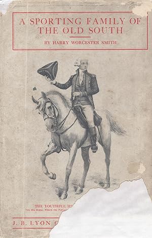 Image du vendeur pour A Sporting Family of the Old South by Harry Worcester Smith with which is included Reminiscences of an old Sportsman and other articles by Frederick Gustavus Skinner mis en vente par Sutton Books