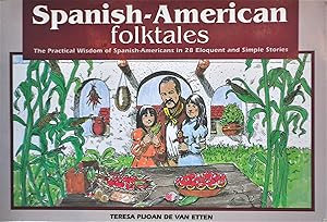 Imagen del vendedor de Spanish-American Folktales: The Practical Wisdom of Spanish-Americans in 29 Elegant and Simple Stories a la venta por Casa Camino Real