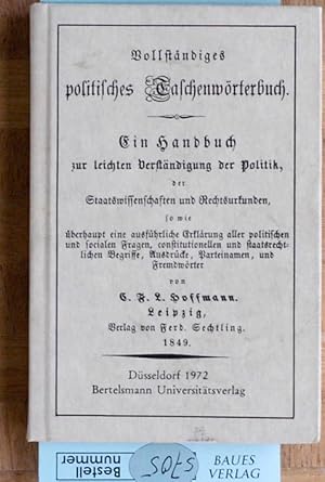 Vollständiges politisches Taschenwörterbuch. Reprint. Ein Handbuch zur leichten Verständigung der...