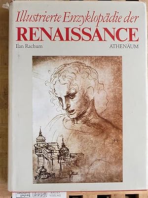 Imagen del vendedor de Illustrierte Enzyklopdie der Renaissance. Ilan Rachum. Dt. bers. von Hermann Teifer a la venta por Baues Verlag Rainer Baues 
