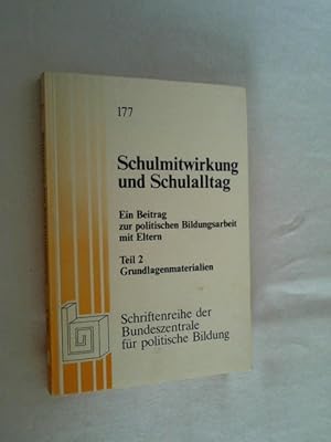 Schulmitwirkung und Schulalltag :