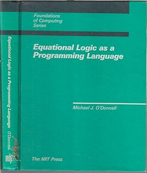Image du vendeur pour Equational Logic As A Programming Language mis en vente par Jonathan Grobe Books