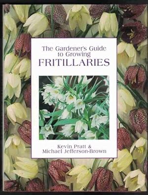 Seller image for THE GARDENER'S GUIDE TO GROWING FRITILLARIES for sale by M. & A. Simper Bookbinders & Booksellers