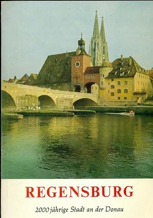Bild des Verkufers fr Regensburg. 2000jhrige Stadt an der Donau. zum Verkauf von Online-Buchversand  Die Eule