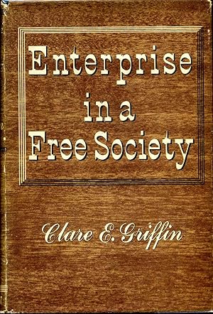 ENTERPRISE IN A FREE SOCIETY.