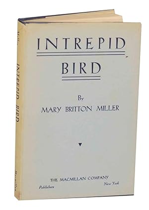 Image du vendeur pour Intrepid Bird mis en vente par Jeff Hirsch Books, ABAA
