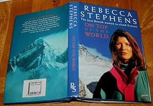 Imagen del vendedor de On Top Of The World, The First British Woman to Climb Everest a la venta por Fountain Books (Steve Moody)