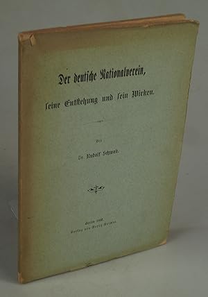 Bild des Verkufers fr Der deutsche Nationalverein, seine Entstehung und sein Wirken. zum Verkauf von Antiquariat Dorner