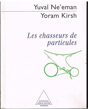 Bild des Verkufers fr les chasseurs de particules zum Verkauf von Librairie l'Aspidistra