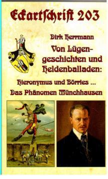 Eckartschrift. Heft 203. Dirk Herrmann: Von Lügengeschichten und Heldenballaden: Hieronymus und B...