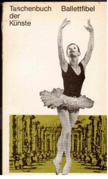 Seller image for Taschenbuch der Knste: Balletfibel. for sale by Antiquariat Jterbook, Inh. H. Schulze