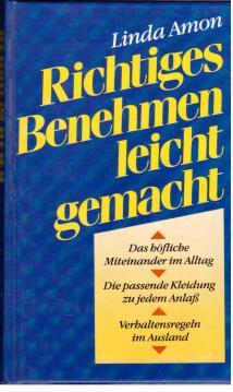 Seller image for Richtiges Benehmen leicht gemacht for sale by Antiquariat Jterbook, Inh. H. Schulze