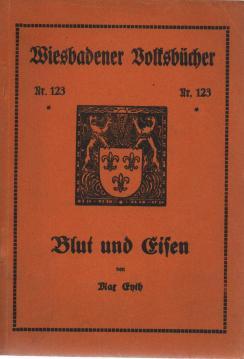 Image du vendeur pour Blut und Eisen mis en vente par Antiquariat Jterbook, Inh. H. Schulze
