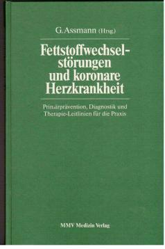 Fettstoffwechselstörungen und koronare Herzkrankheit. Primärprävention, Diagnostik und Therapiele...