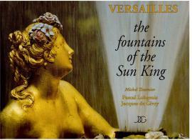 Image du vendeur pour Versailles the Fountains of the Sun King mis en vente par Antiquariat Jterbook, Inh. H. Schulze