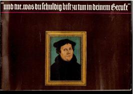 Seller image for Martin Luther 1483 - 1546. Ein Begleitheft durch die Hauptausstellung der Lutherhalle Wittenberg for sale by Antiquariat Jterbook, Inh. H. Schulze