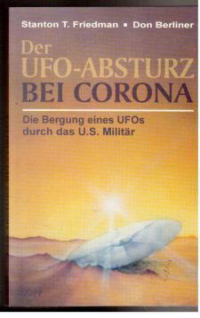 Image du vendeur pour Der UFO-Absturz bei Corona. Die Bergung eines UFOs durch das U.S. Militr mis en vente par Antiquariat Jterbook, Inh. H. Schulze