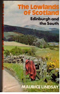 The Lowlands of Scotland. Edinburgh and the South