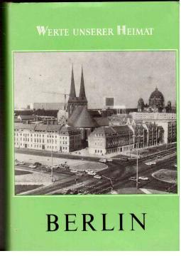 Berlin. Ergebnisse der heimatkundlichen Bestandsaufnahme.