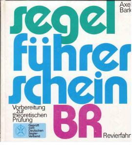 Seller image for Segelfhrerschein. BR Revierfahrt. Vorbereitung zur theoretischen Prfung for sale by Antiquariat Jterbook, Inh. H. Schulze