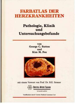 Seller image for Farbatlas der Herzkrankheiten. Pathologie, Klinik und Untersuchungsbefunde. for sale by Antiquariat Jterbook, Inh. H. Schulze
