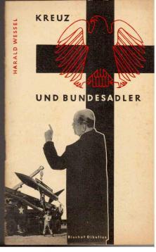 Bild des Verkufers fr Kreuz und Bundesadler zum Verkauf von Antiquariat Jterbook, Inh. H. Schulze