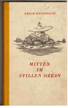 Seller image for Mitten im stillen Ozean. for sale by Antiquariat Jterbook, Inh. H. Schulze